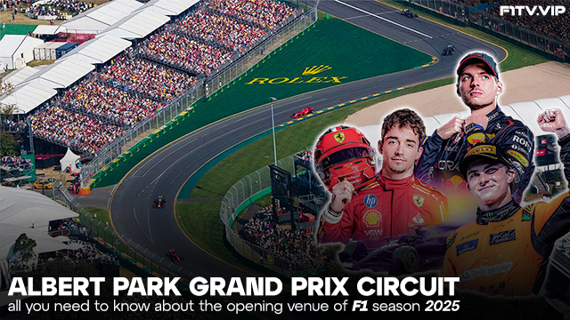 Albert Park Grand Prix Circuit, All You Need to Know About the Opening Venue of F1 Season 2025